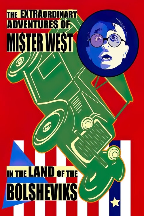 The Extraordinary Adventures of Mr. West in the Land of the Bolsheviks movie poster