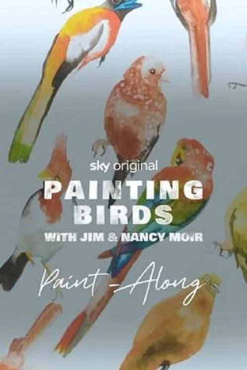 Poster da série Painting Birds with Jim and Nancy Moir