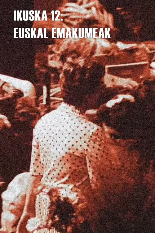 Ikuska 12: Euskal emakumeak movie poster