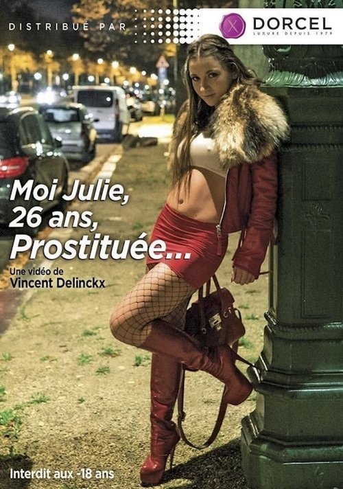 Moi, Julie 26 ans, Prostituée movie poster