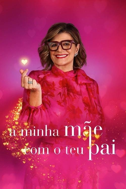 Poster da série A Minha Mãe com o Teu Pai