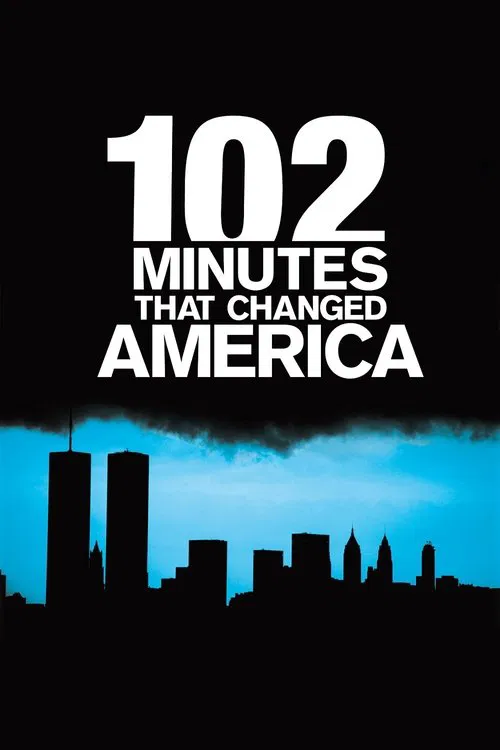 102 Minutes That Changed America movie poster
