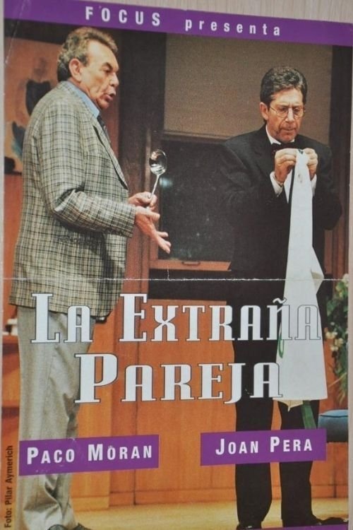 La Extraña Pareja - Paco Moran y Joan Pera movie poster