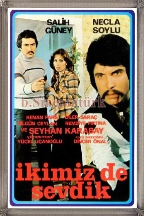 İkimiz De Sevdik movie poster