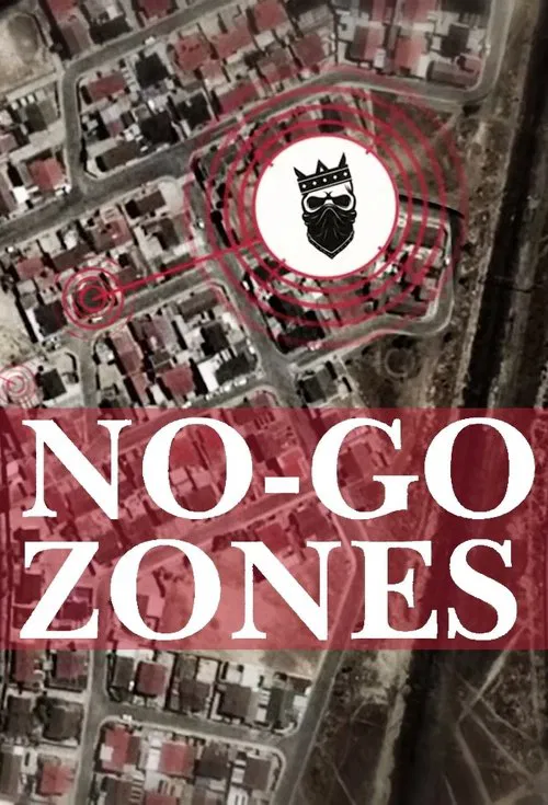 Poster da série No-Go Zones - The World's Toughest Places