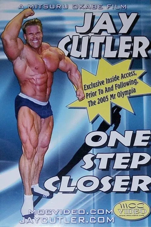Jay Cutler: One Step Closer movie poster