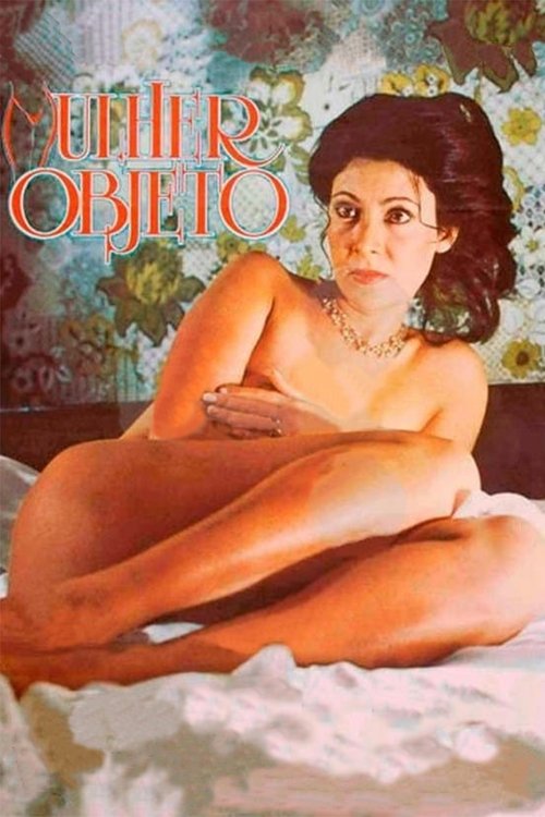 Mulher Objeto movie poster