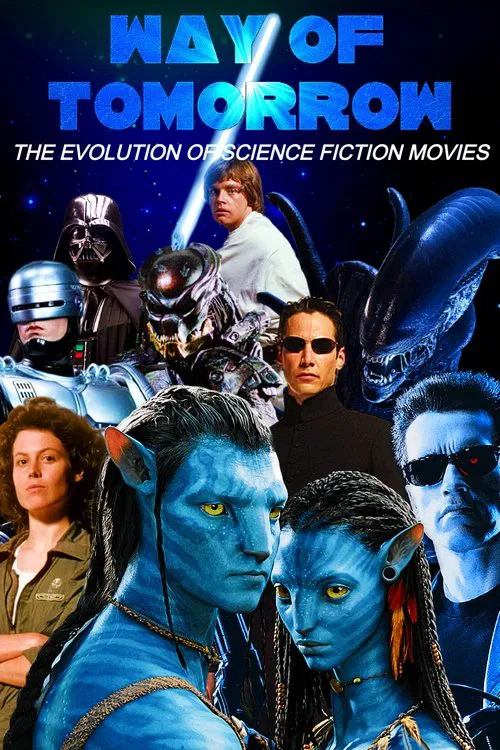 Way of Tomorrow: The Evolution of Science Fiction Movies movie poster