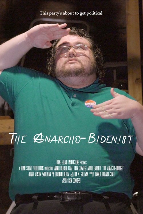 The Anarcho-Bidenist movie poster