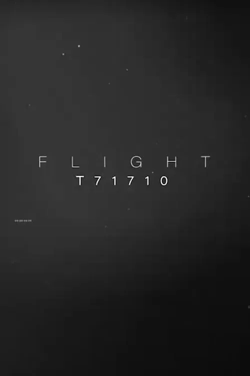 Flight T71710 movie poster