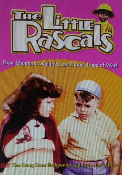 The Little Rascals - Bear Shooters, Waldo's Last Stand, Dogs of War movie poster