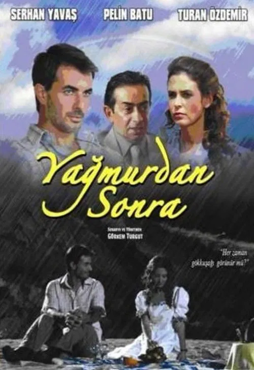 Yağmurdan Sonra movie poster