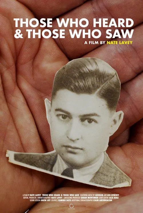 Those Who Heard and Those Who Saw movie poster