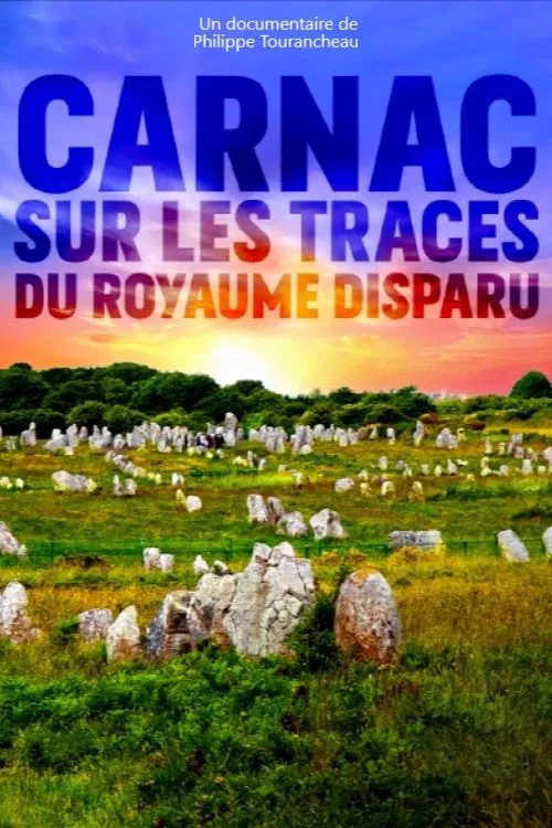 Carnac : sur les traces du royaume disparu movie poster