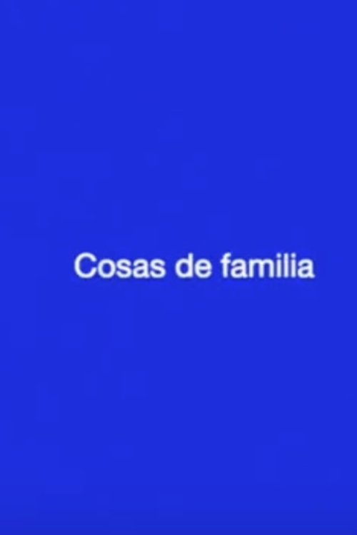 Cosas de familia movie poster