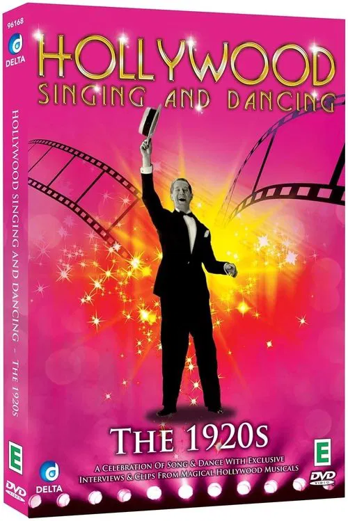 Hollywood Singing and Dancing: A Musical History - The 1920s: The Dawn of the Hollywood Musical movie poster