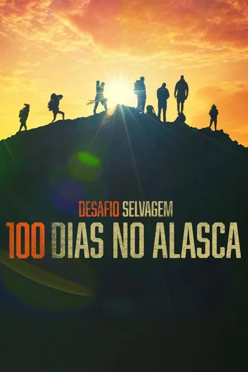Poster da série Desafio Selvagem: 100 Dias no Alasca