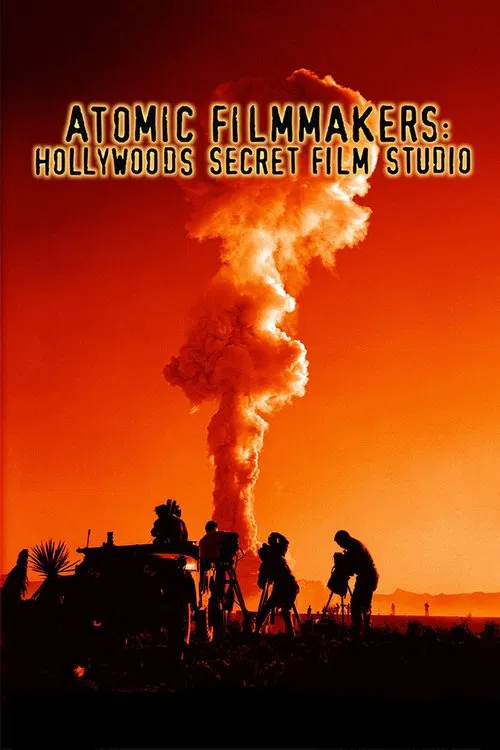 Atomic Filmmakers: Hollywood's Secret Film Studio movie poster