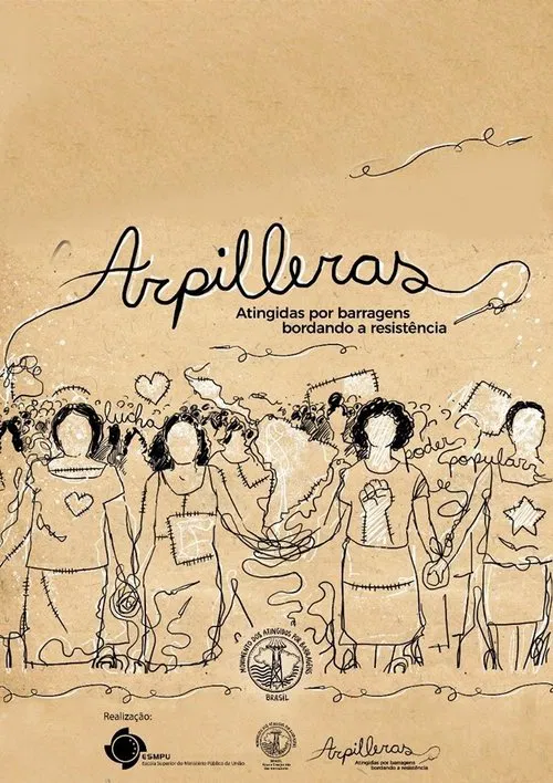 Arpilleras: Atingidas Por Barragens Bordando a Resistência movie poster
