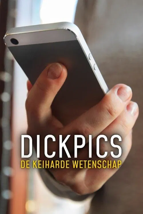 Dickpics: the hard science tv show poster