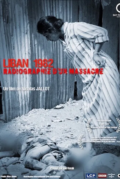 Lebanon 1982 - X-ray of a massacre movie poster