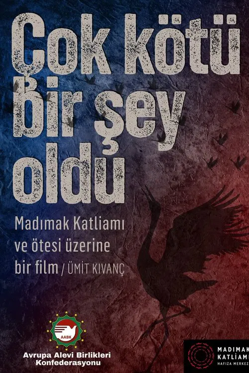 Çok Kötü Bir Şey Oldu:  Madımak Katliamı ve Ötesi Üzerine Bir Film movie poster