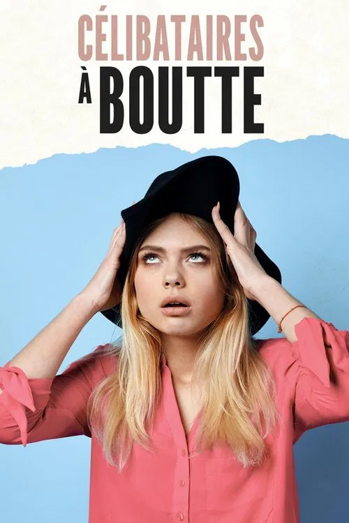 Célibataires à boutte tv show poster