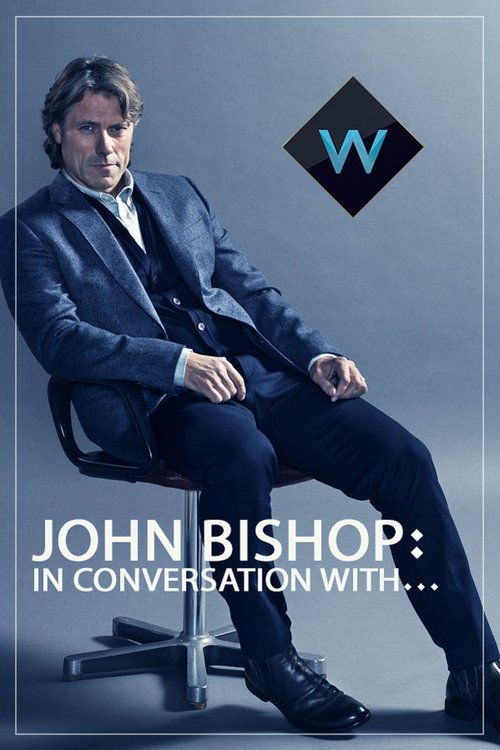 John Bishop: In Conversation with... tv show poster