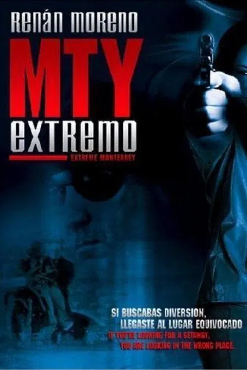 MTY Extremo movie poster