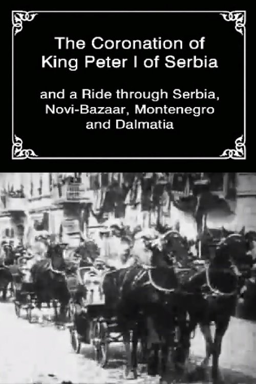 The Coronation of King Peter I of Serbia movie poster