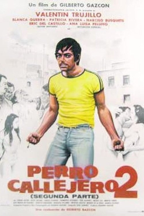 Perro callejero 2 movie poster