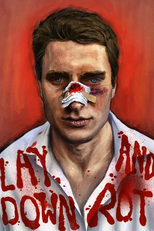 Poster do filme Lay Down and Rot