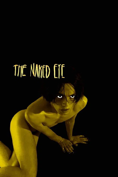 The Naked Eye movie poster