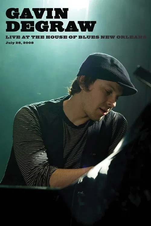 Gavin DeGraw: Live at House of Blues New Orleans movie poster