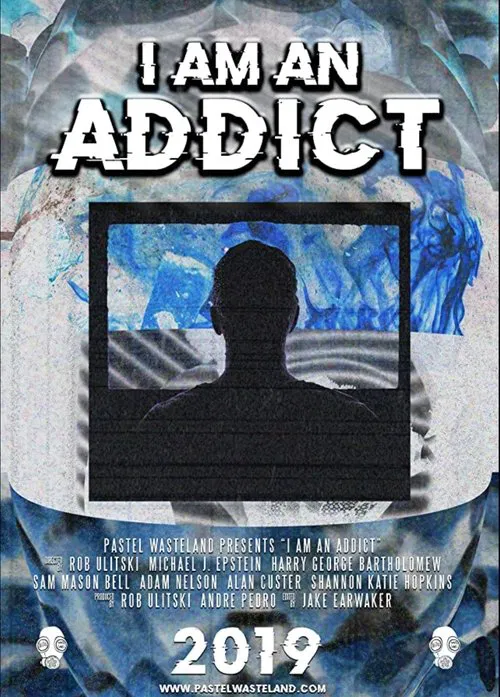 I Am an Addict movie poster