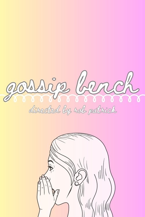 Gossip Bench movie poster