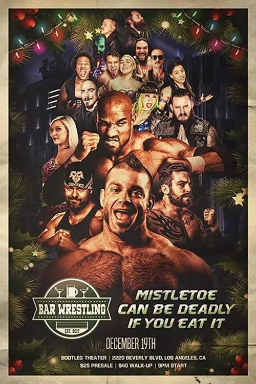 Poster do filme Bar Wrestling 26: Mistletoe Can Be Deadly If You Eat It
