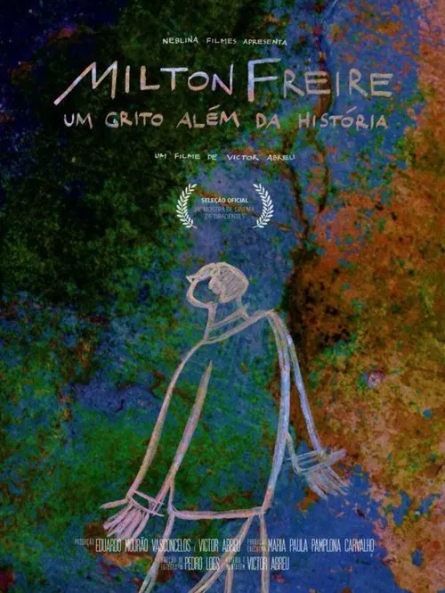 Milton Freire, um grito além da história movie poster