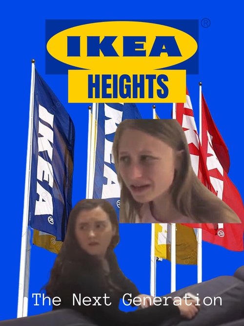 IKEA Heights: The Next Generation movie poster