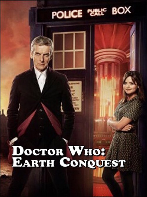 Doctor Who: Earth Conquest - The World Tour movie poster