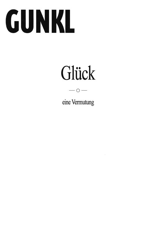 Gunkl: Glück - eine Vermutung movie poster
