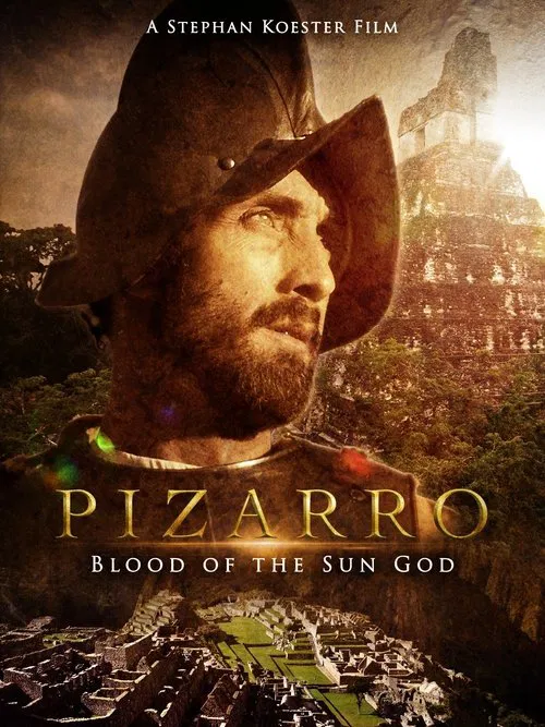 Pizarro: The Blood Of The Sun-God movie poster