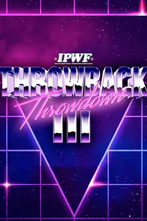 IMPACT Wrestling: Throwback Throwdown III movie poster