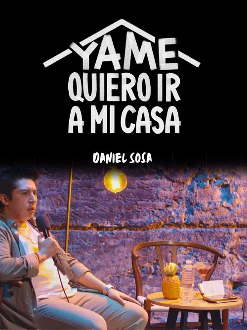 Ya me quiero ir a mi casa movie poster