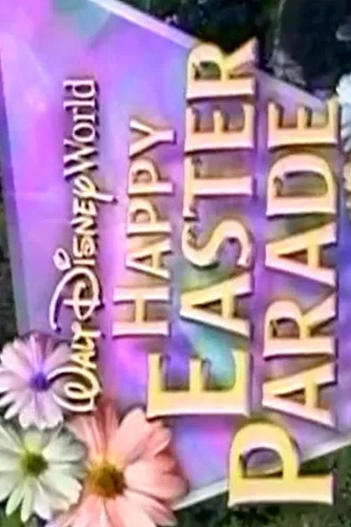 Walt Disney World Happy Easter Parade movie poster