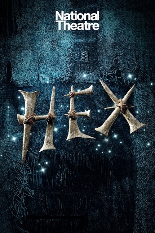 National Theatre Live: Hex movie poster