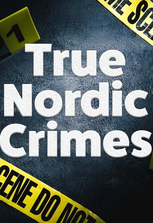 True Nordic Crimes tv show poster