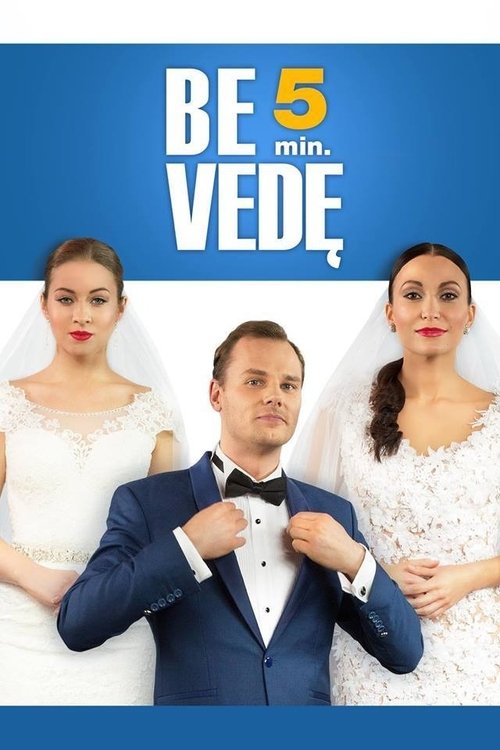 Be 5 Min. Vedę movie poster