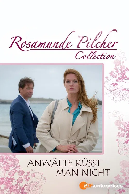Rosamunde Pilcher: Anwälte küsst man nicht movie poster