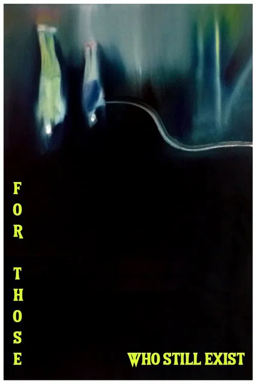 For those who still exist movie poster